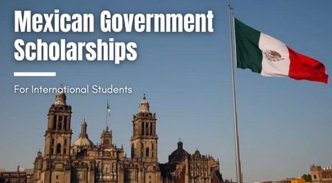 Government of Mexico Excellence Scholarships for Foreigners (Fully Funded)