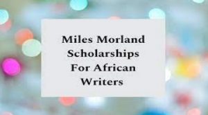 Miles Morland Writing Scholarships for African Writers